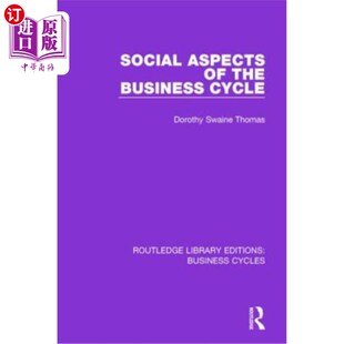 海外直订Social Aspects of the Business Cycle (Rle: Business Cycles) 商业周期的社会方面（RLE：商业周期）