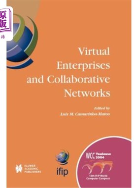 海外直订Virtual Enterprises and Collaborative Networks: Ifip 18th World Computer Congres 虚拟企业和协作：Ifip第