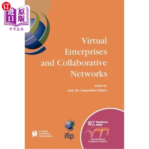 海外直订Virtual Enterprises and Collaborative Networks: Ifip 18th World Computer Congres 虚拟企业和协作：Ifip第