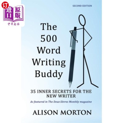 海外直订The 500 Word Writing Buddy: 35 Inner Secrets For The New Writer 500字写作伙伴:给新作家的35个内心秘密