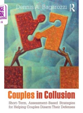 海外直订医药图书Couples in Collusion: Short-Term, Assessment-Based Strategies for Helping Couple 共谋的夫妻:短期的