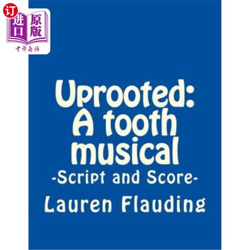 海外直订Uprooted: A tooth musical 拔起:牙齿音乐剧