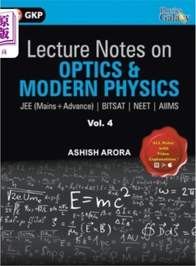 海外直订Lecture Notes on Optics & Modern Physics- Physics Galaxy (JEE Mains & Advance, B 光学与现代物理课堂讲稿-物