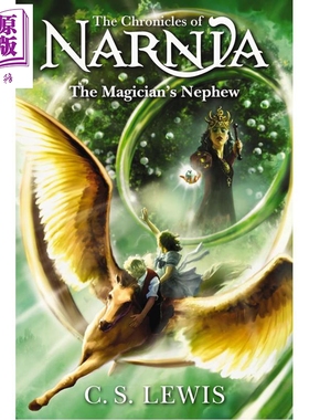 预售 纳尼亚传奇 第1部 魔法师的外甥 官方版 精装 The Magician s Nephew 英文原版 C S Lewis 刘易斯 经典儿童文学【中商原版】