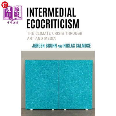 海外直订Intermedial Ecocriticism 媒介生态批评