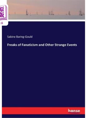 海外直订Freaks of Fanaticism and Other Strange Events 狂热和其他奇怪事件的怪胎