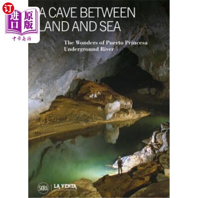 海外直订A Cave Between Land and Sea: The Wonders of the Puerto Princesa Underground Rive 陆地和海洋之间的洞穴:普林