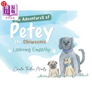 海外直订The Adventures of Petey the Chiweenie: Learning Empathy Petey The Chiweenie历险记:学习同理心