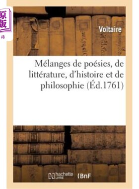 海外直订法语 Mélanges de Poésies, de Littérature, d'Histoire Et de Philosophie 诗歌、文学、历史和哲学的混合体