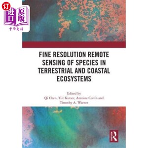 海外直订Fine Resolution Remote Sensing of Species in Ter... 陆地和海岸生态系统物种的精细遥感研究