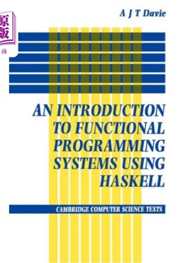 海外直订An Introduction to Functional Programming Systems Using Haskell 用Haskell介绍函数式编程系统