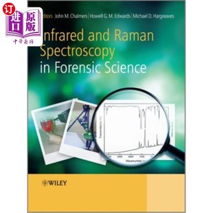 Forensic Spectroscopy 红外和拉曼光谱法证科学 Science and 海外直订Infrared Raman