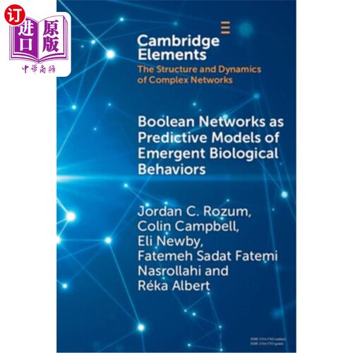 海外直订Boolean Networks as Predictive Models of Emergent Biological Behaviors Boolean Networks as