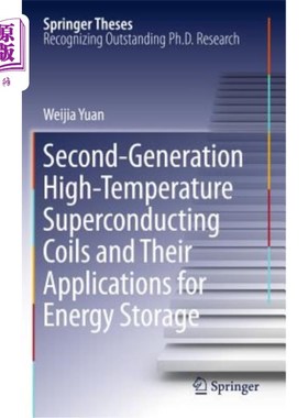 海外直订Second-Generation High-Temperature Superconducting Coils and Their Applications  第2代高温超导线圈及其储能应用