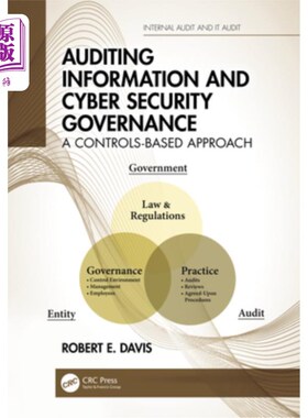 海外直订Auditing Information and Cyber Security Governance: A Controls-Based Approach 审计信息与安全治理:基于控