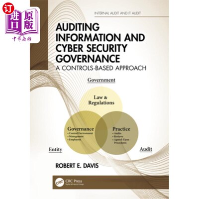 海外直订Auditing Information and Cyber Security Governance: A Controls-Based Approach 审计信息与安全治理:基于控