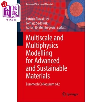 海外直订Multiscale and Multiphysics Modelling for Advanc... 先进和可持续材料的多尺度和多物理场建模