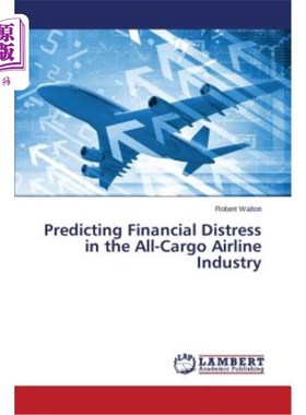 海外直订Predicting Financial Distress in the All-Cargo Airline Industry 预测全货运航空业的财务困境