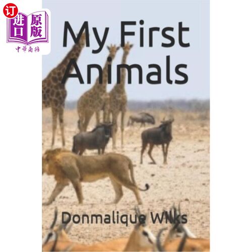 海外直订My First Animals: Help teach your little ones their very first animals with easy 我的第一个动物：帮助教你的