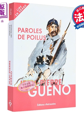 【法文版】一战纪实 法国前线士兵心声 PAROLES DE POILUS 法文原版 Jean Pierre Gueno【中商原版】