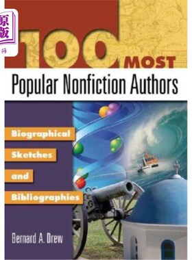 海外直订100 Most Popular Nonfiction Authors: Biographical Sketches and Bibliographies 100位受欢迎的非小说作家:传记素描