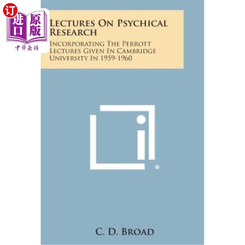 海外直订Lectures on Psychical Research: Incorporating the Perrott Lectures Given in Camb 心理学研究讲座：结合
