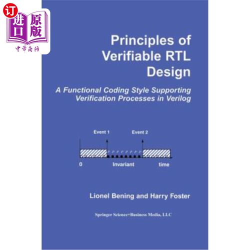海外直订Principles of Verifiable Rtl Design: A Functional Coding Style Supporting Verifi 可验证Rtl设计原则：Veri