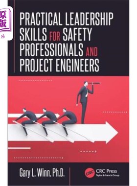 海外直订Practical Leadership Skills for Safety Professionals and Project Engineers 安全专业人员和项目工程师实用领导