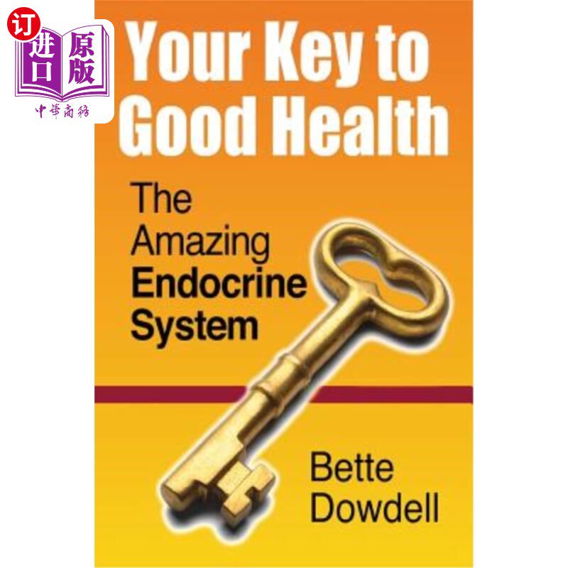 海外直订医药图书Your Key to Good Health: The Amazing Endocrine System 健康的关键:神奇的内分泌系统