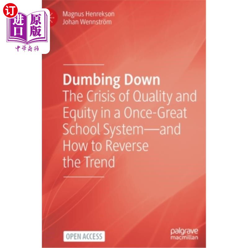 海外直订Dumbing Down: The Crisis of Quality and Equity in a Once-Great School System-and 简化:曾经伟大的学校体系中的质