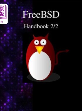 海外直订FreeBSD Handbook 2/2 FreeBSD手册2/2