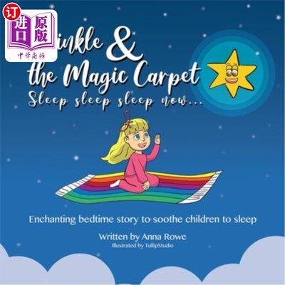海外直订Twinkle and the Magic Carpet Sleep sleep sleep ... now: Enchanting bedtime story 闪烁着魔毯睡吧睡吧睡吧…现
