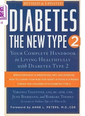 海外直订医药图书Diabetes: The New Type 2: Your Complete Handbook to Living Healthfully with Diab 糖尿病:新的2型糖尿