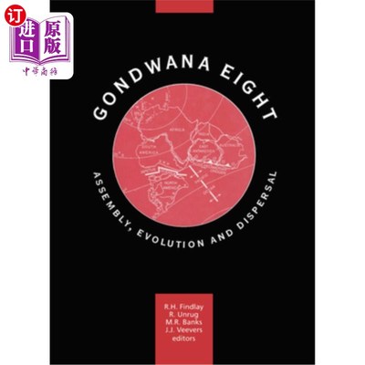 海外直订Gondwana Eight: Assembly, Evolution and Dispersal: Proceedings of the 8th Gondwa 冈瓦纳八:聚集，进化和扩散: