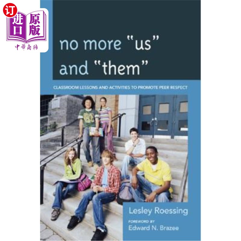 海外直订No More Us and Them: Classroom Lessons and Activities to Promote Peer Respect 不再有我们和他们：促进同龄人尊重的