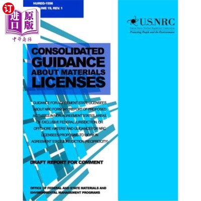 海外直订Consolidated Guidance about Materials Licenses: Guidance for Agreement State Lic 关于材料许可的综合指南:关