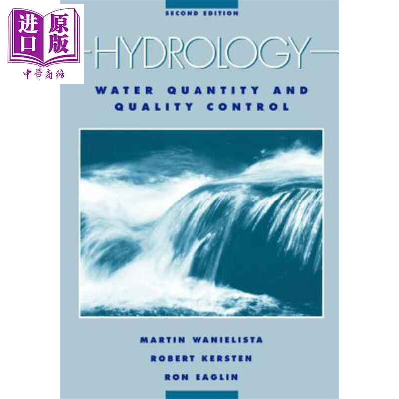 水文学 水的数量与质量控制 第2版 Hydrology Water Quantity And Quality Control 英文原版 Martin Wanielista 【中商原版?