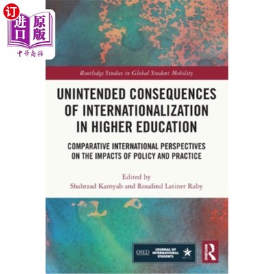 海外直订Unintended Consequences of Internationalization in Higher Education: Comparative 高等教育国际化的意外后果: