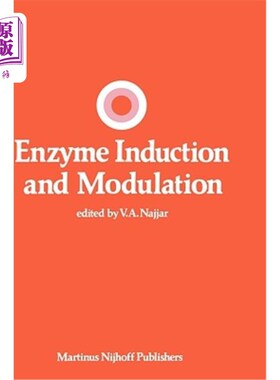 海外直订Enzyme Induction and Modulation 酶的诱导和调节