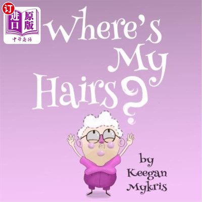 海外直订Where's My Hairs? 我的头发呢？