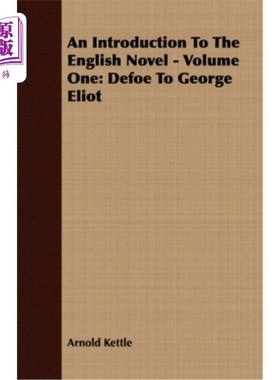 海外直订An Introduction to the English Novel - Volume One: Defoe to George Eliot 英国小说导论-第一卷:笛福致乔治·艾