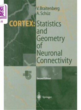 海外直订医药图书Cortex: Statistics and Geometry of Neuronal Connectivity 皮层：神经元连接性的统计和几何学