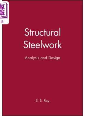 现货 钢结构 分析与设计 Structural Steelwork Analysis and Design 英文原版 S. Ray 中商原版