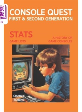 海外直订Console Quest: First & Second Generation: A History of Video Games Consoles 控制台任务：第一代和第二代：视