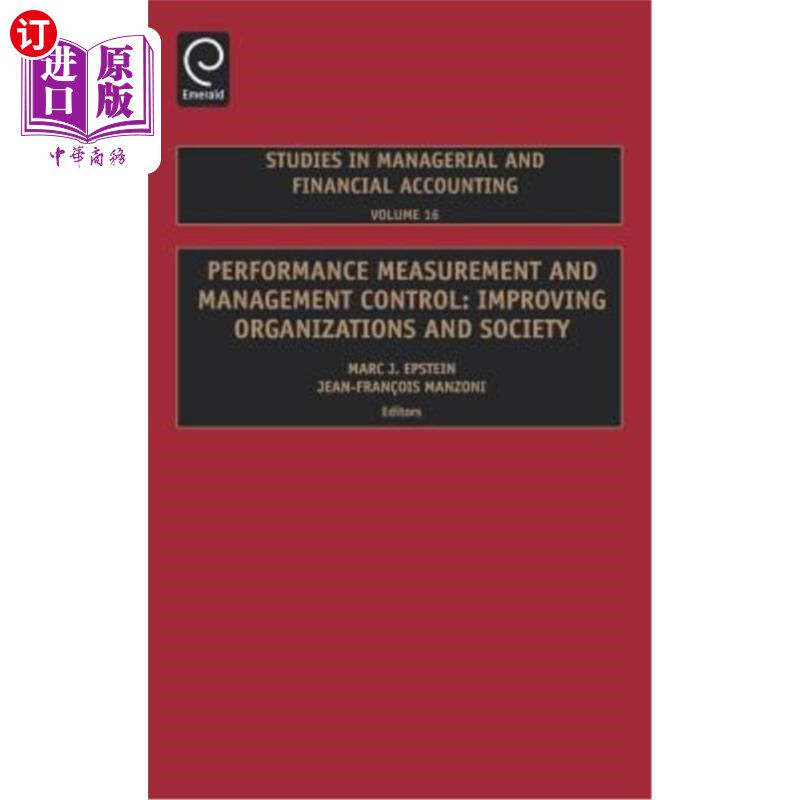 海外直订Performance Measurement and Management Control: Improving Organizations and Soci 绩效测量与管理控制:改进组