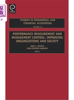 海外直订Performance Measurement and Management Control: Improving Organizations and Soci 绩效测量与管理控制:改进组