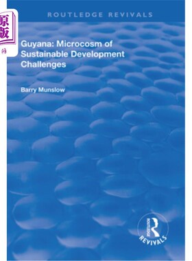 海外直订Guyana: Microcosm of Sustainable Development Challenges 圭亚那:可持续发展挑战的缩影