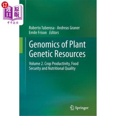 海外直订Genomics of Plant Genetic Resources: Volume 2. Crop Productivity, Food Security  植物遗传资源基因组学:第二