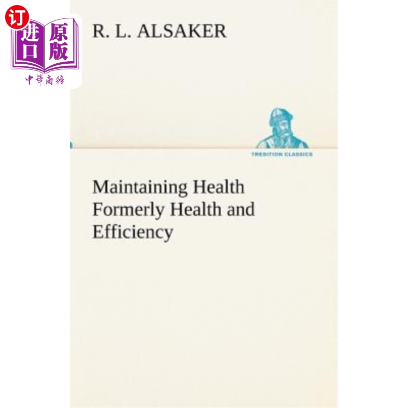 海外直订Maintaining Health Formerly Health and Efficiency 保持健康以前的健康和效率