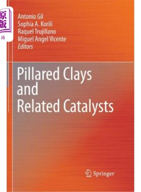 海外直订Pillared Clays and Related Catalysts 柱撑粘土及其催化剂